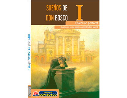 SUEÑOS DE DON BOSCO I
